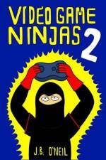 Video Game Ninjas 2 af J B O'Neil