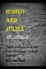 Romeo and Juliet in Space af D Lanier Shook