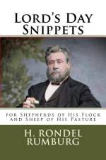 Lord's Day Snippets af H Rondel Rumburg