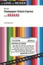 Mit dem Champagner-Schach-Express nach Krakau af Love Piepenbrinck