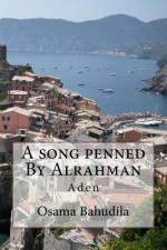 A Song Penned By Alrahman af Osama Ahmed Bahudila