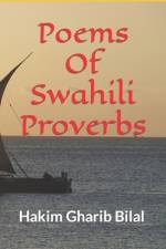 Poems Of Swahili Proverbs af Hakim Gharib Bilal