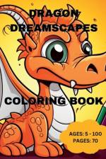 Dragon Dreamscapes Coloring Book af Skyler Colorstorm