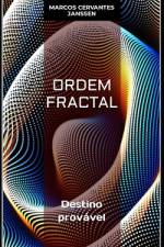 Ordem Fractal af Marcos Cervantes Janssen