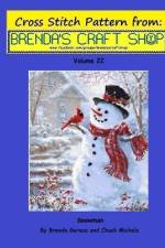 Snowman Cross Stitch Pattern from Brenda's Craft Shop - Volume 22 af Chuck Michels
