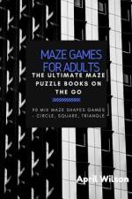 Maze Games for Adults af April Wilson