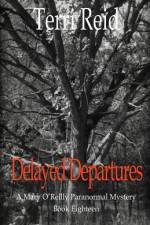 Delayed Departures - A Mary O'Reilly Paranormal Mystery (Book 18) af Terri Reid