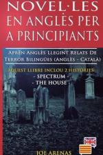 Novel-les en Anglès per a Principiants af Joe Arenas