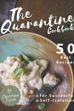 The Quarantine Cookbook af Christina Tosch