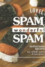 Lovely SPAM, Wonderful SPAM!