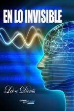 En lo Invisible af Leon Denis