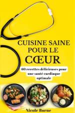 Cuisine saine pour le coeur af Nicole Borne