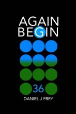 Again Begin 36 af Matthew Daniel Frey