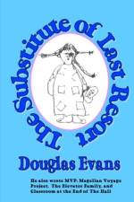 The Substitute of Last Resort af Douglas Evans