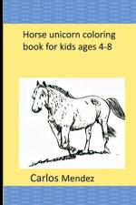 Horse unicorn coloring book for kids ages 4-8 af Carlos Mendez