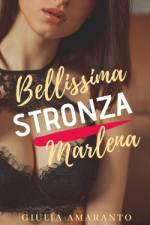 Bellissima stronza Marlena af Giulia Amaranto