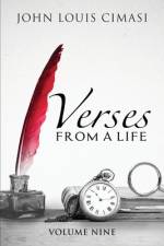 Verses from a Life, Volume Nine af John Louis Cimasi