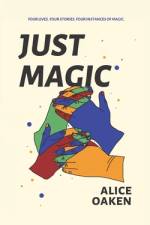 Just Magic af Alice Oaken