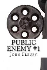 Public Enemy #1 af John Fleury