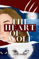 The Heart of a Wolf af Liz Fe Lifestyle