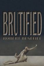 Brutified af Robert Benefiel