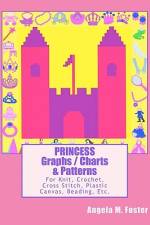 PRINCESS Graphs / Charts & Patterns af Angela M Foster