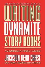 Writing Dynamite Story Hooks af Jackson Dean Chase