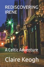 Rediscovering Irene af Claire Keogh