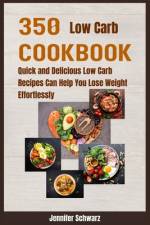 350 Low Carb Cookbook af Jennifer Schwarz