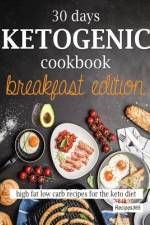 30 Days Ketogenic Cookbook af Recipes365 Cookbooks
