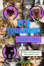 P.J. Squadron - Alley Cats af P D Cain