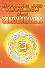 Öffnung und Ausgleich des Sakralchakras af Sherry Lee