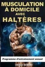 Musculation à Domicile avec Haltères af Andrea Raimondi