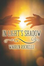 In Light's Shadow af Warren Rochelle