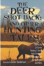 The Deer Shot Back