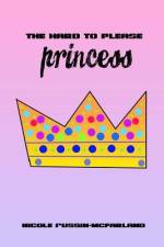 The Hard to Please Princess af Nicole Russin-McFarland