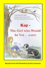 Kay The Girl who Would be Vet...almost af Marylou Ernst