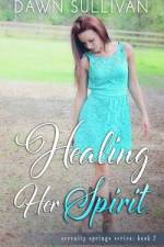 Healing Her Spirit af Dawn Sullivan