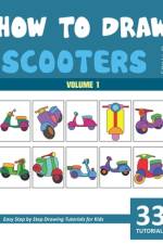 How to Draw Scooters for Kids - Volume 1 af Sonia Rai