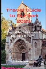 Travel Guide to Durban 2023 af Tania Clark