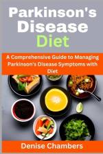 Parkinson's Disease Diet af Denise Chambers