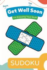 Don't Get Well Too Soon SUDOKU af Bentfinger Publishing