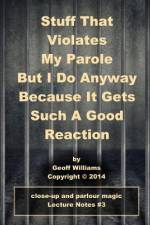 Stuff That Violates My Parole af Geoff Williams