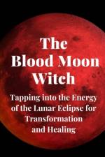 The Blood Moon Witch af Nichole Callaghan