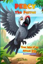 Percy the Parrot af P D Cain