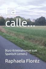 La calle... af Raphaela Floréz
