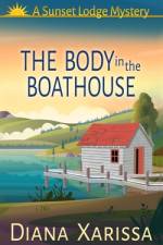 The Body in the Boathouse af Diana Xarissa