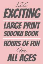 126 Exciting Large Print Sudoku Book af Edwin Puzzles