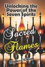 Sacred Flames af Stephen Watathi