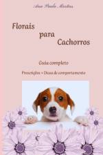 Florais para Cachorros af Ana Paula Martins